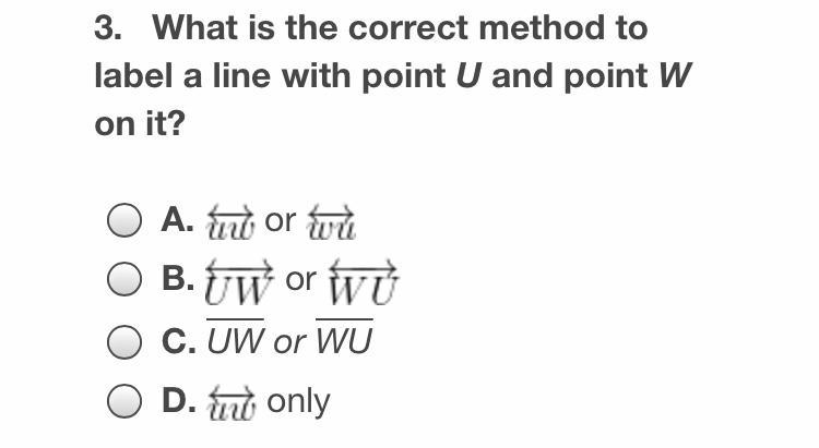 What is the correct method to label a line with point U and W on it-example-1