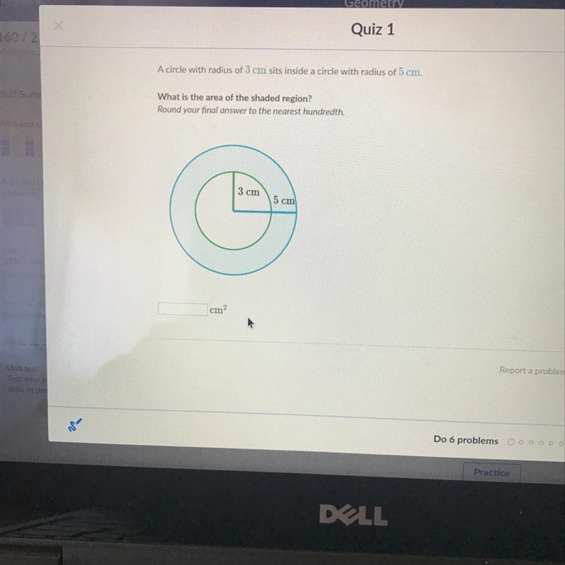 A circle with radius of 3 cm sits inside a circle with radius of 5 cm. What is the-example-1