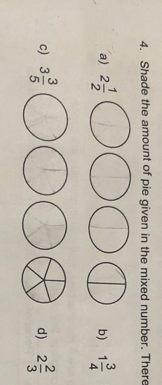 Need the answer urgently Shade the amount of pie given in the mixed number. There-example-1