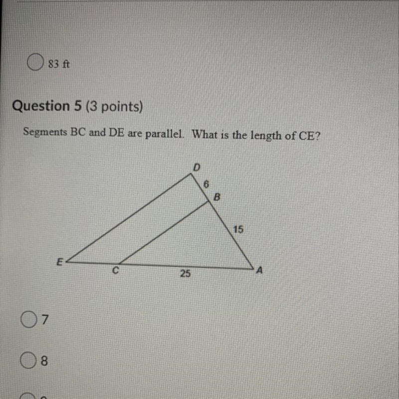 Segments BC and DE are parallel. What is the length of CE? A. 7 B. 8 C. 9 D. 10-example-1