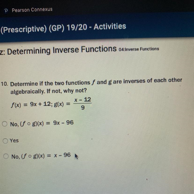 Determine if the two functions f and g are inverses of each other algebraically. If-example-1