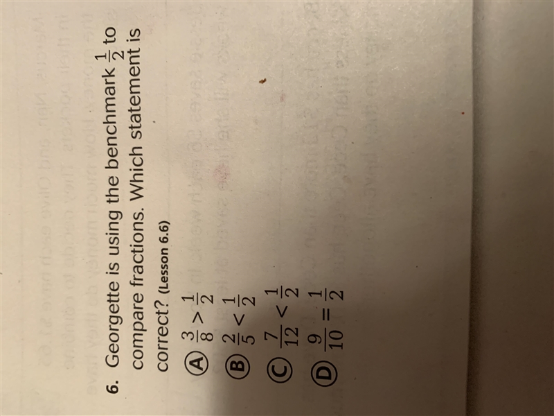 Georgette is using the benchmark 1/2 to compare fractions. Which statement is correct-example-1