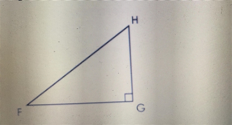 Right triangle FHG is shown. The cosine of-example-1