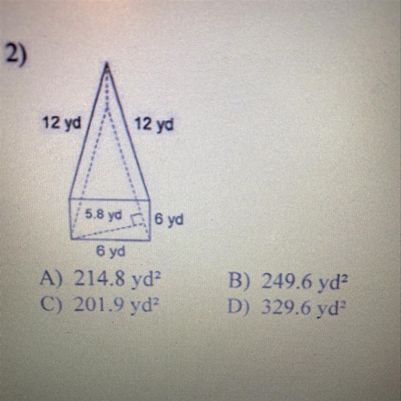 Surface area of a triangular prism 12 yd 12 yd 5.8 yd 16 yd 6 yd A) 214.8 yd? C) 201.9 yd-example-1