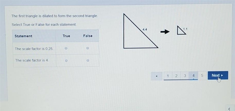 The 1st triangle is dilated to form the 2nd triangle select True or False for each-example-1