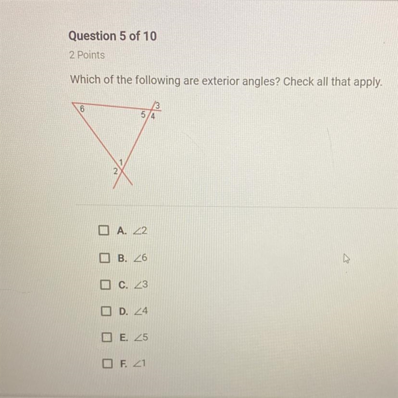 Which of the following are exterior angles?? Check all that apply-example-1