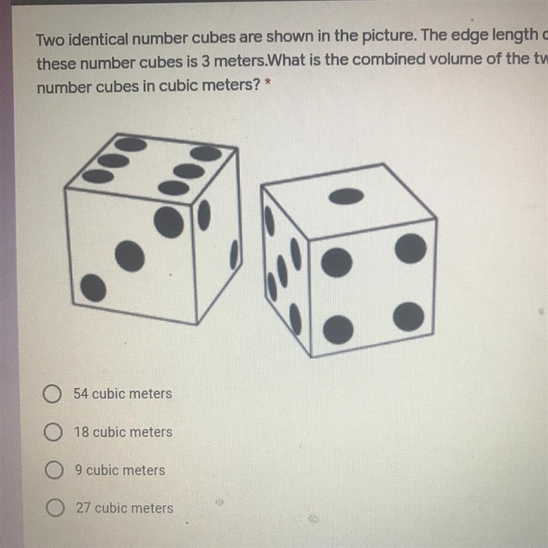 PLZZZ HELP ASAP Two identical number cubes are shown in the picture. The edge length-example-1