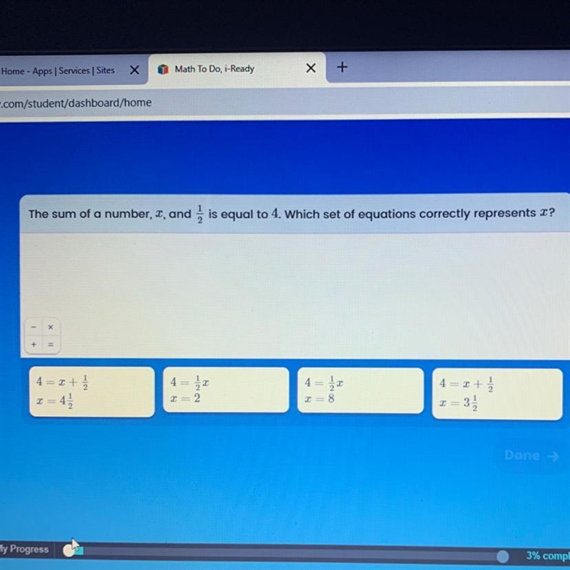 The sum of a number,x, and 1/2 is equal to 4. Whoch set of equations correctly represents-example-1