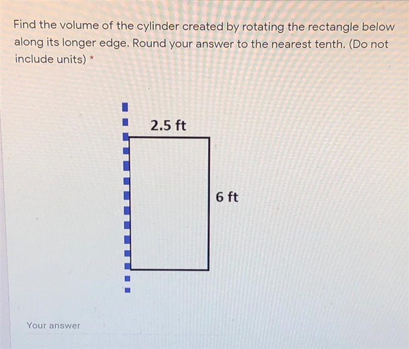 PLEASE! Find the volume of the cylinder created by rotating the rectangle below along-example-1