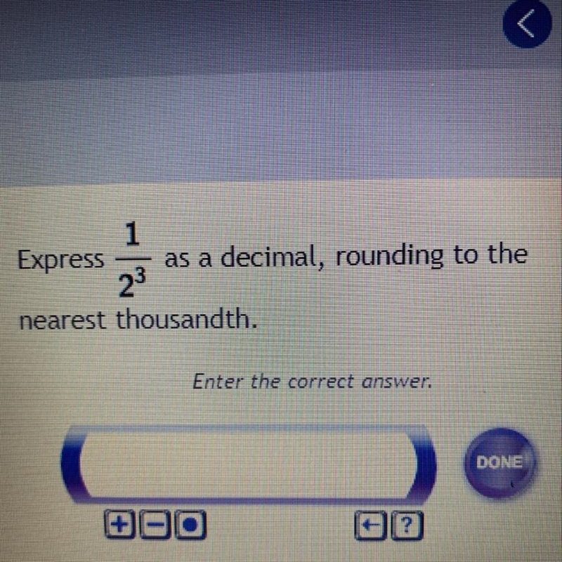 Express as a decimal, rounding to the nearest thousandth.-example-1