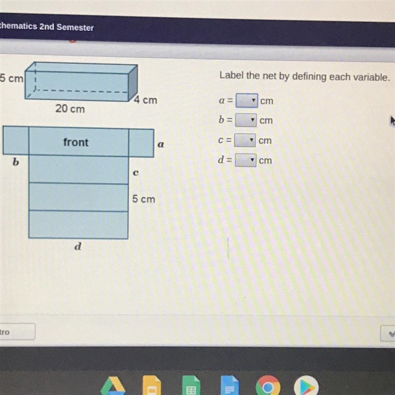 Label the net by defining each variable a=_cm b=_cm c=_cm d=_cm-example-1