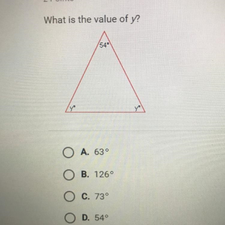 What is the value of y? A. 630 B. 126° C. 73° D. 54°-example-1