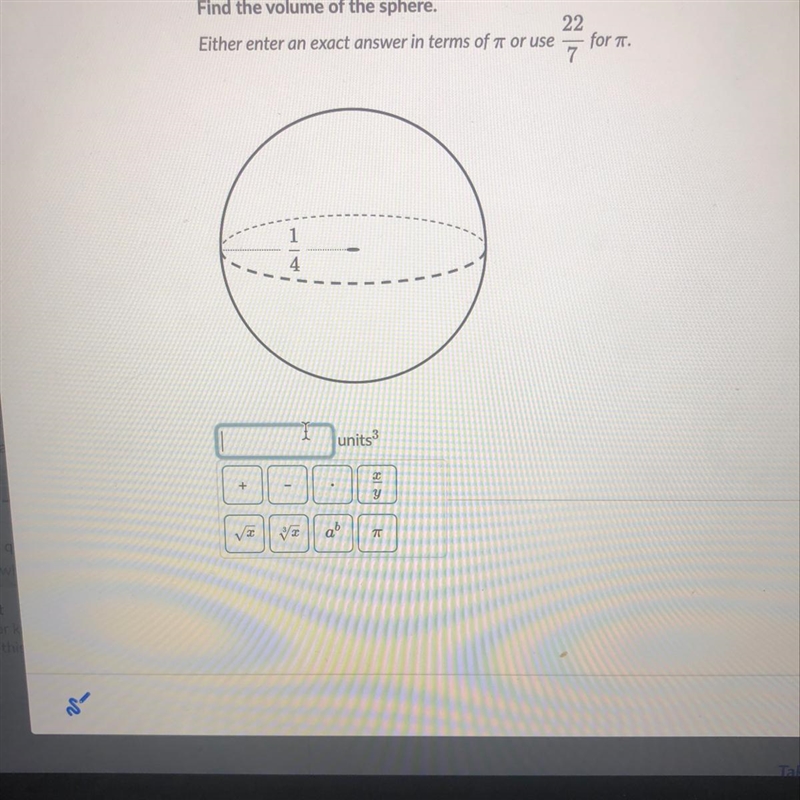 Find the volume of the sphere. Either enter an exact answer in terms of r or use for-example-1