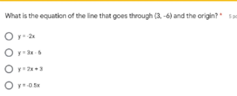 What is the equation of the line that goes through (3,-6) and the origin ?-example-1