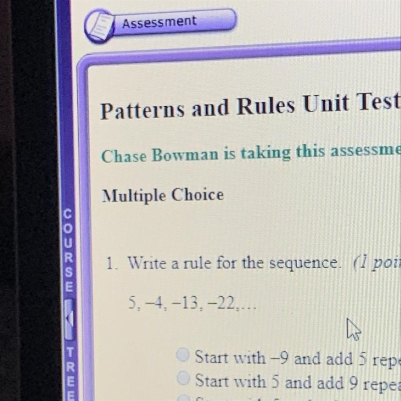 Write a rule for the sequence. A. Start with -9 and add 5 repeatedly. B. Start with-example-1