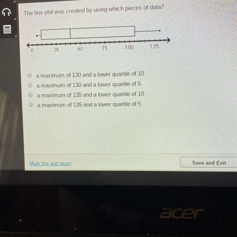 The box plot was created by using which pieces of data? a maximum of 130 and a lower-example-1