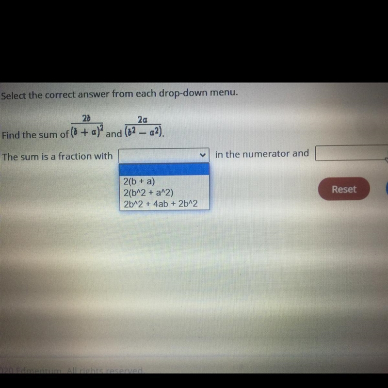 Find the sum 2b/(b+a)^2 and 2a/(b^2-a^2) the sum is a fraction with __ in the numerator-example-1