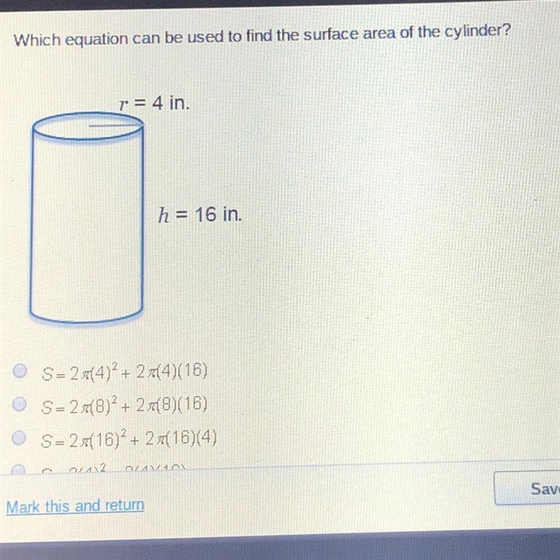 Which equation can be used to find the surface area of the cylinder? VX r = 4 in. h-example-1