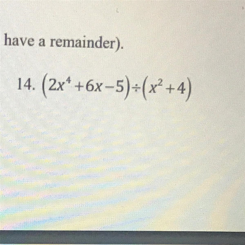 Please help!!! Solve with long division-example-1