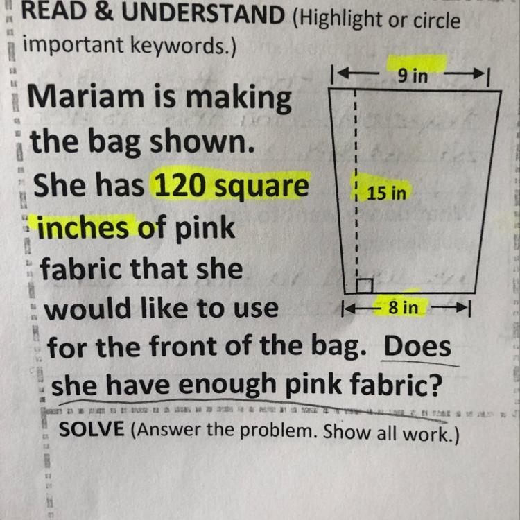 Mariam is making the bag shown. She has 120 square inches of pink fabric that she-example-1