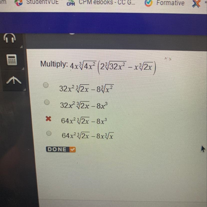 Multiply: 4x * root(3, 4x ^ 2) * (2 * root(3, 32x ^ 2) - x * root(3, 2x))-example-1