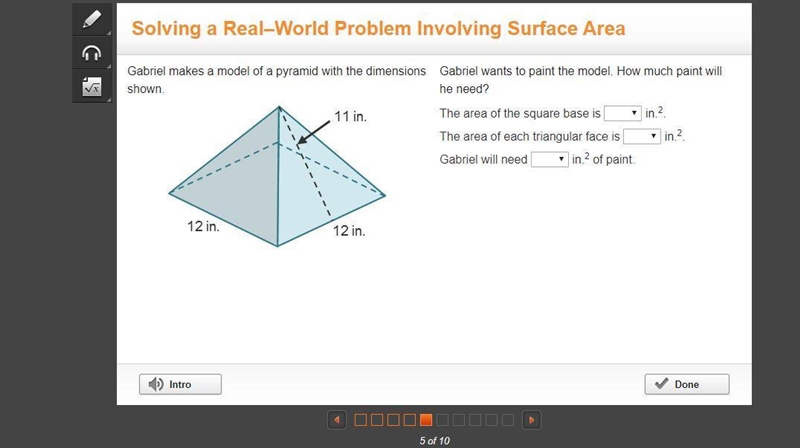 Gabriel makes a model of a pyramid with the dimensions shown. A square pyramid. The-example-1