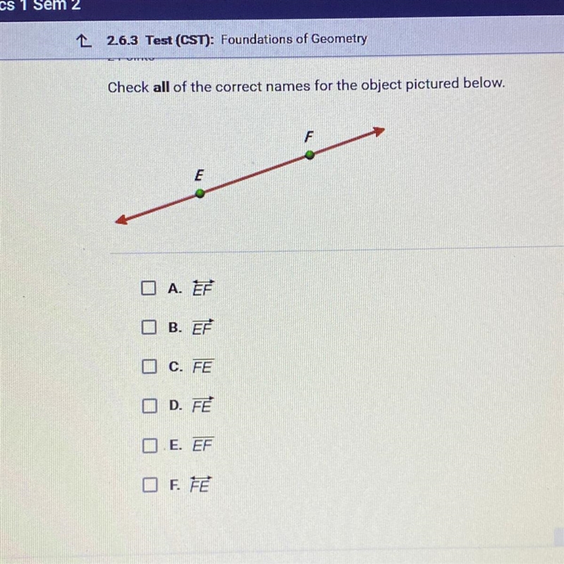 Check all of the correct names for the object pictured below. O O B. EF O c. FE O-example-1