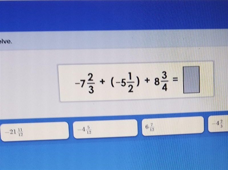 -7 2/3+(-5 1/2) +8 3/4​ sorry I'm to stupid to figure this out-example-1