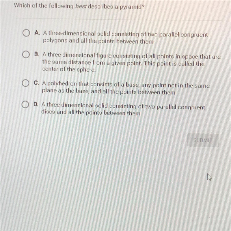 Which of the following BEST describes a pyramid?-example-1