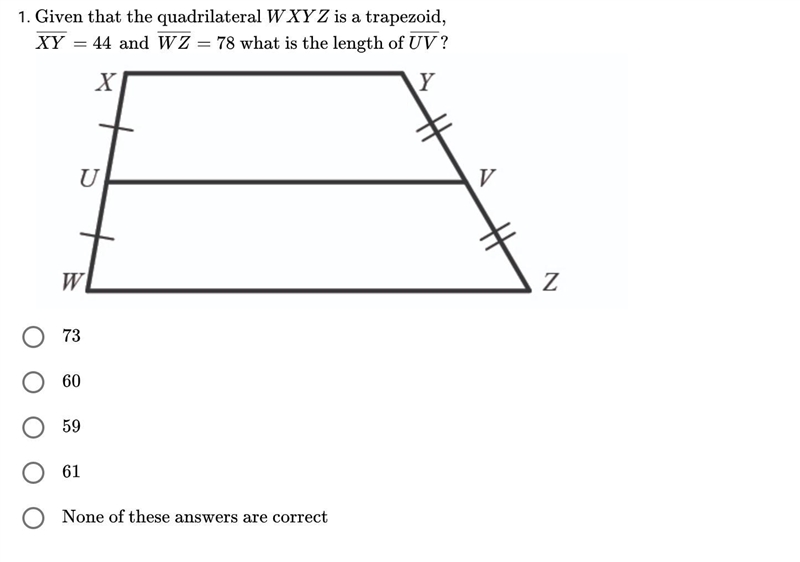 Given that the quadrilateral WXYZ is a trapezoid XY is 44, WZ=78. WHat is the length-example-1