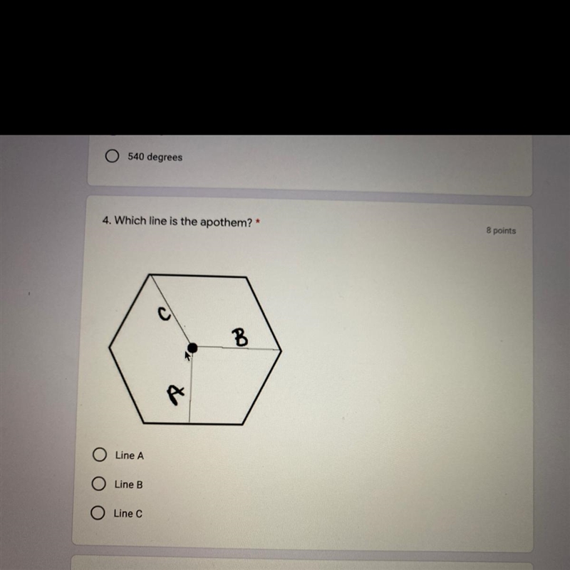 4. Which line is the apothem? * O Line A O Line B O Line C-example-1
