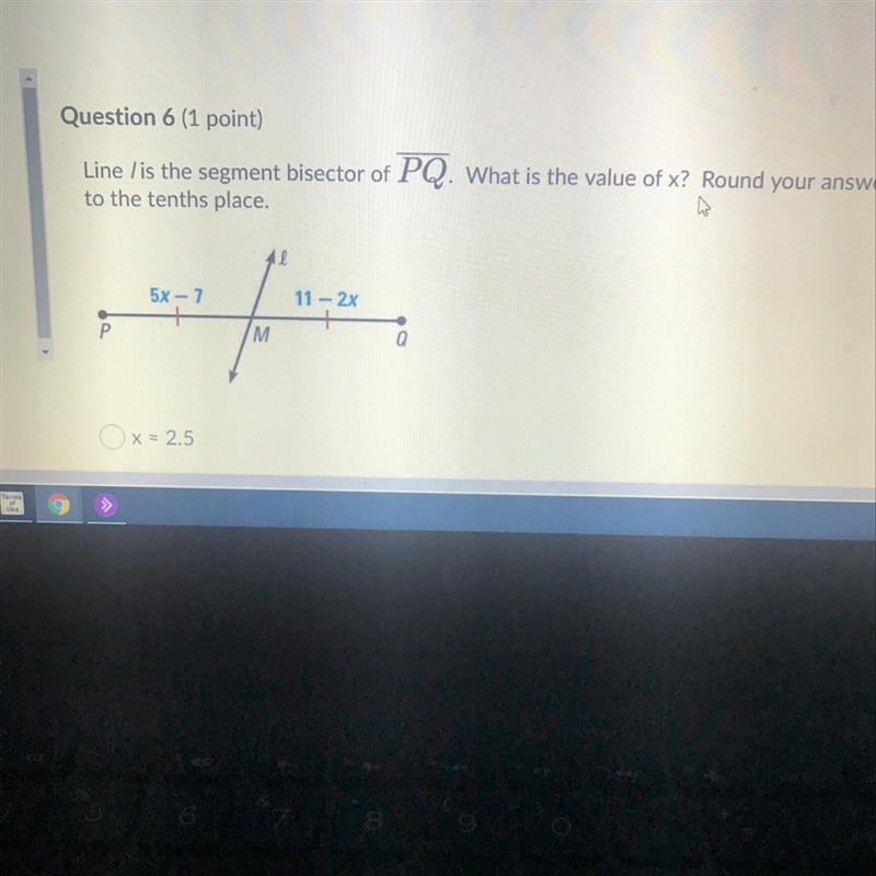 Line /is the segment bisector of PQ. What is the value of x? Round your answer to-example-1