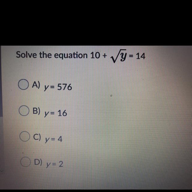 Solve the equation Answer options : y= 576 Y= 16 Y=4 Y=2-example-1