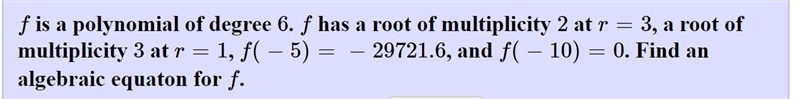 F is a polynomial of degree 6. f has a root of multiplicity 2 at r = 3 , a root of-example-1