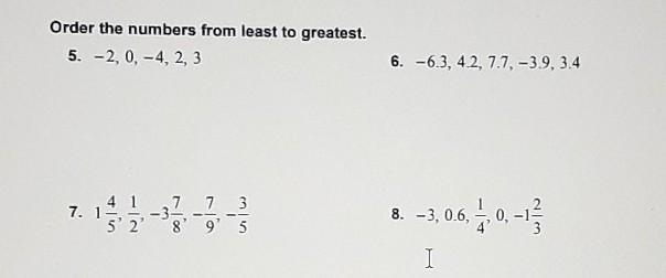 Order the numbers from least to greatest. (I only need help with number 7 and 8) Please-example-1