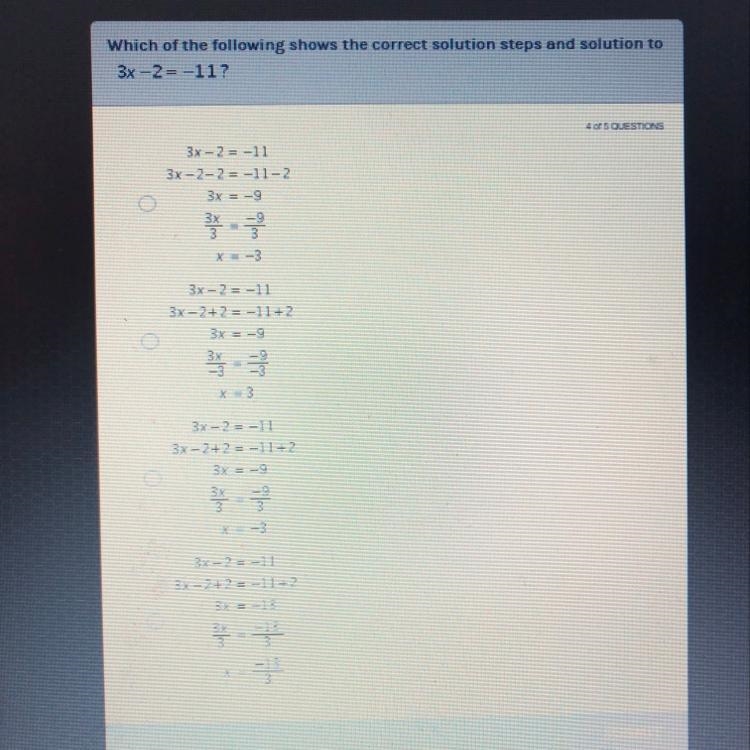 Which of the following shows the correct solution steps and solution to 3x-2= -11-example-1