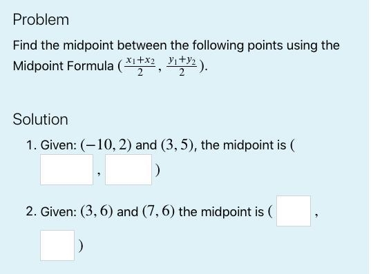 Find the midpoint of the attached points using the midpoint formula.-example-1