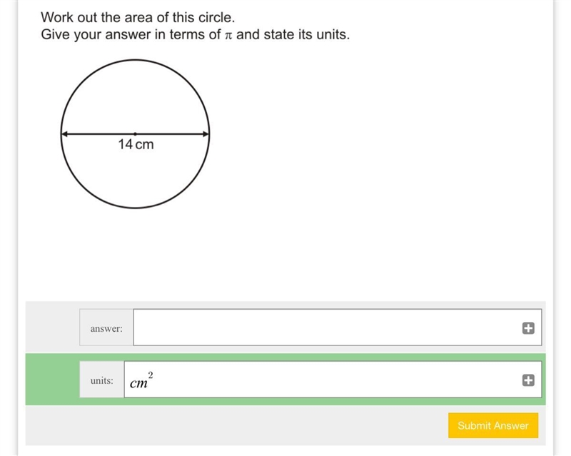 Workout the area of this circle give your answer in terms of pi and state your units-example-1