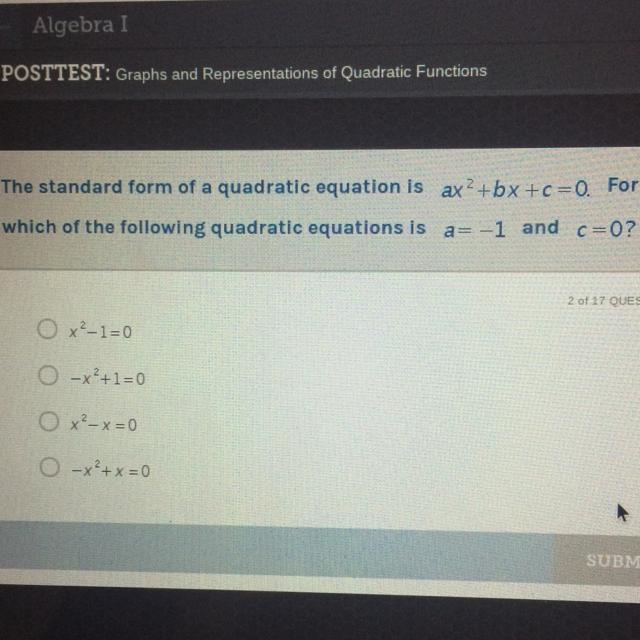 The standard form of a quadratic equation is ax^2 + bx+c =0. For which of the following-example-1