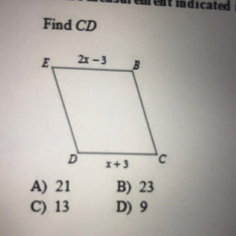 Find CD. ANSWER QUICK A) 21 C) 13 B) 23 D) 9-example-1