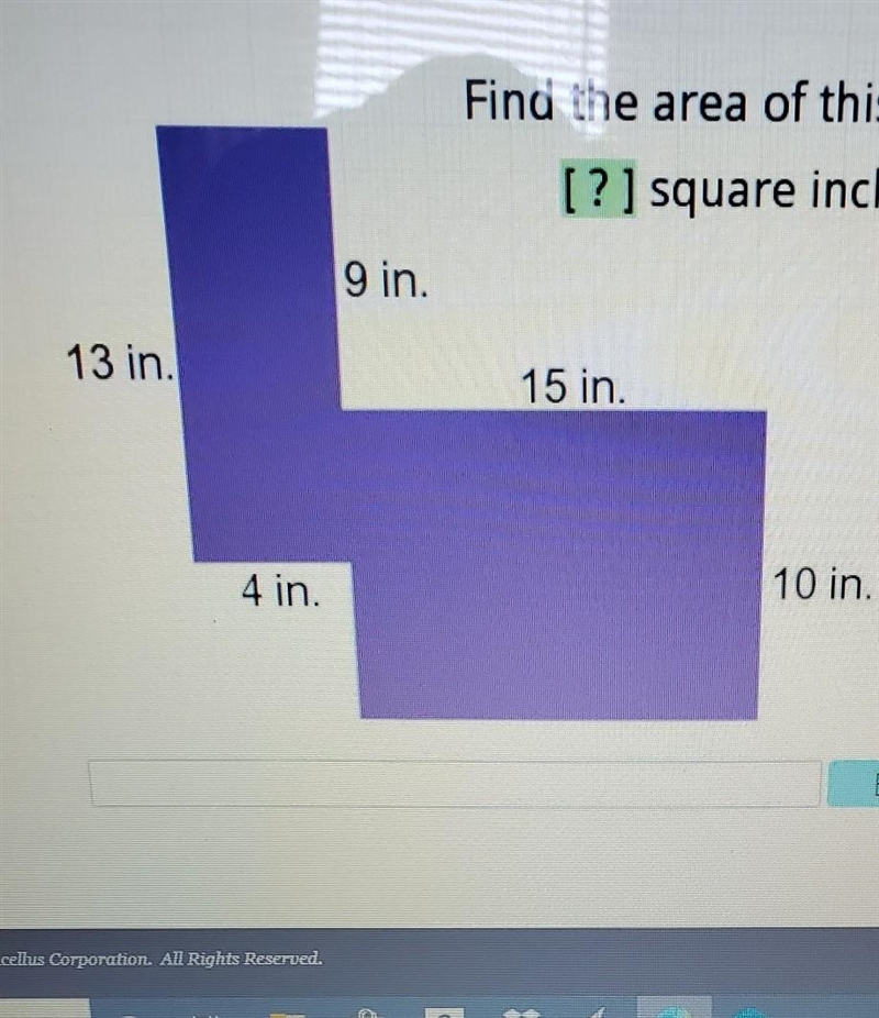 Find the area of ths-figure ?] square inches 9 in. 13 in. 15 in. 10 in. 4 in. explain-example-1