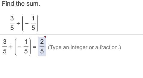 Pls help Find the sum. 3 5+− 1 5 3 5+− 1 5=two fifths 2 5 ​(Type an integer or a​ fraction-example-1