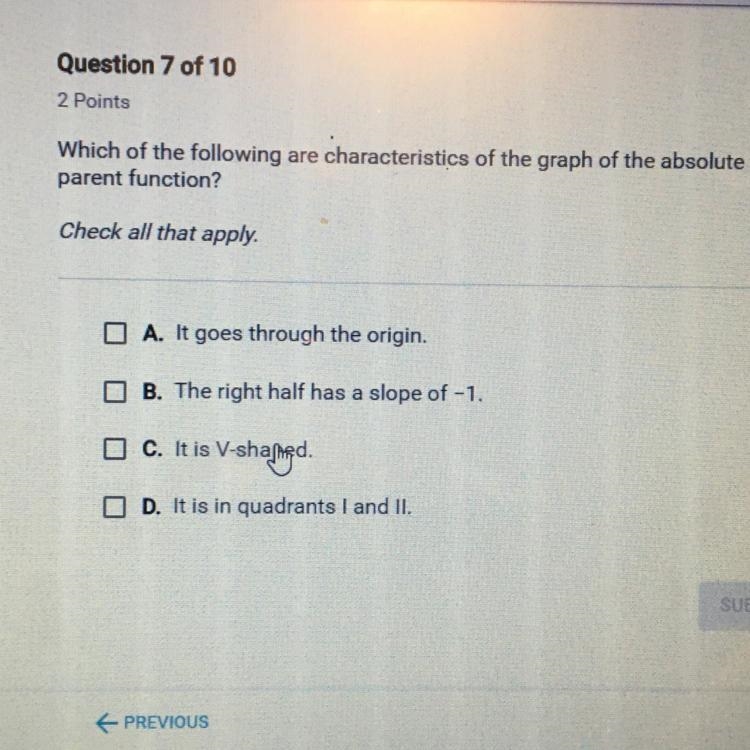 Which of the following are characteristics of the graph of the absolute value parent-example-1