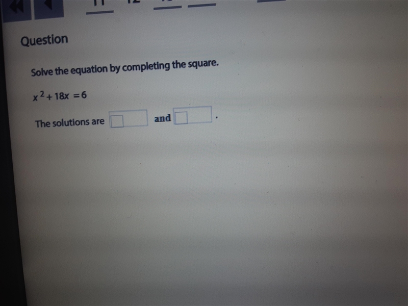 Solve the equation by completing the square. X^2 + 18x = 6-example-1