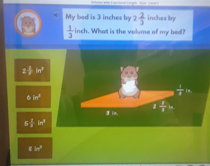 My bed is 3 inches by 2 inches by What is the volume of my bed? 2 in 6 ins 3 in. 5 in-example-1