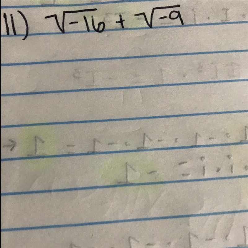 Simplify the square root of -16 + the square root of -9-example-1