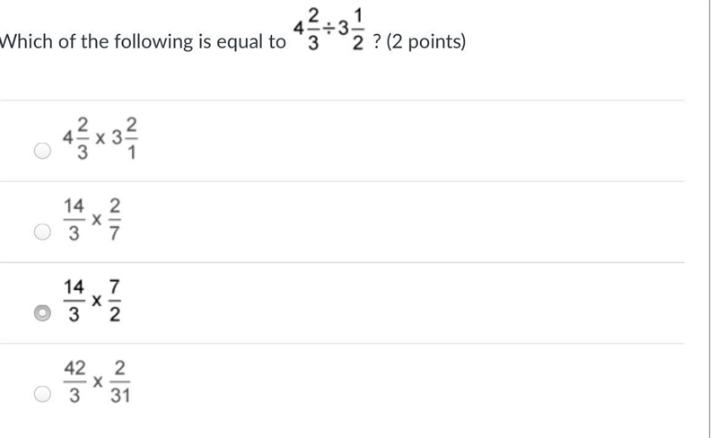 Which of the following is equal to 4 2/3 / 3 1/2?(If you think its the answer I picked-example-1