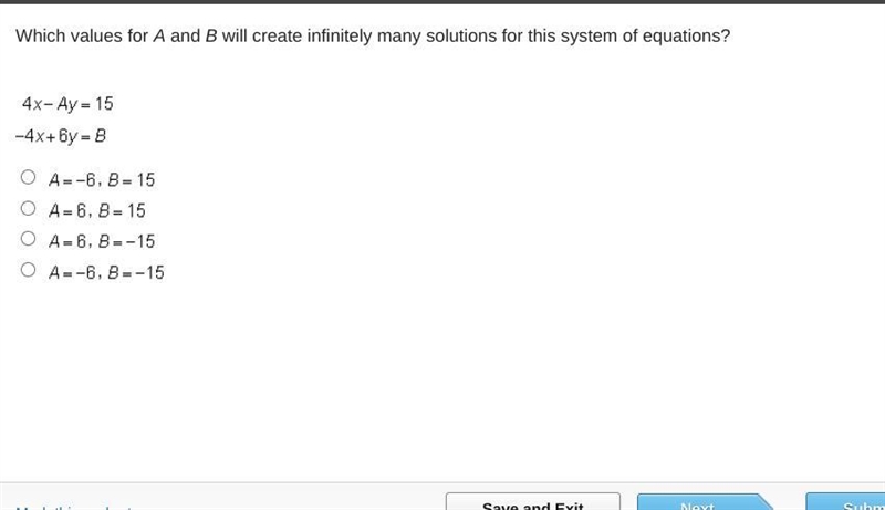 Which values for A and B will create infinitely many solutions for this system of-example-1