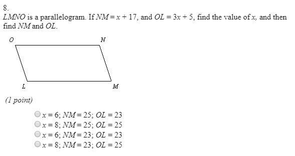 LMNO is a parallelogram if NM=x+17, and OL= 3x+5, find the value of x, and then find-example-1