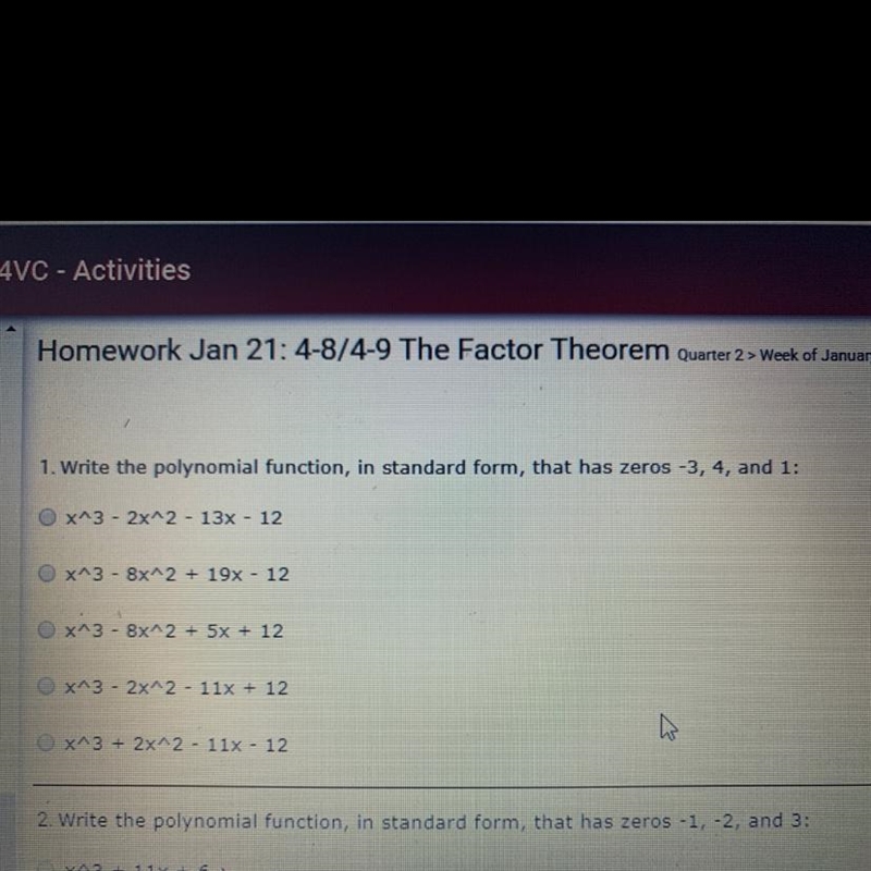 Write the polynomial function, in standard form, that has zeros -3, 4, and 1.-example-1